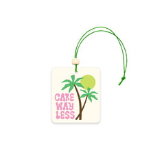 Load image into Gallery viewer, Care Way Less Car Air Freshener
