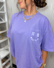 Load image into Gallery viewer, It Is What It Is Pocket Tee
