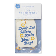 Load image into Gallery viewer, Don&#39;t Let It Ruin Your Day Car Air Freshener
