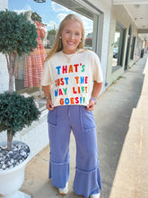 Load image into Gallery viewer, That’s Just The Way Life Goes Tee

