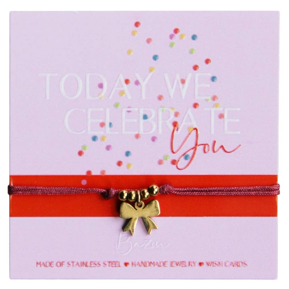Today we Celebrate You Bracelet